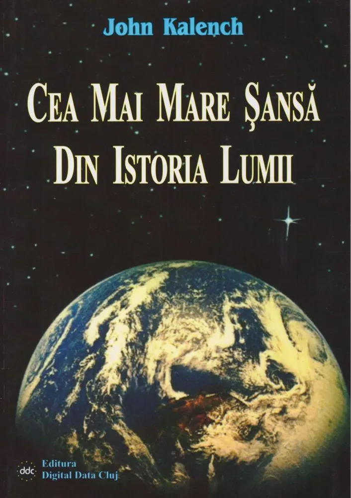 Coperta cărții Cea mai mare șansă din istoria lumii