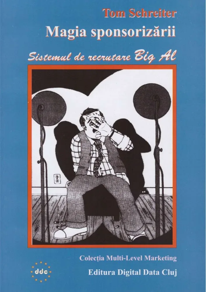 Coperta cărții Magia sponsorizării – sistemul Big Al